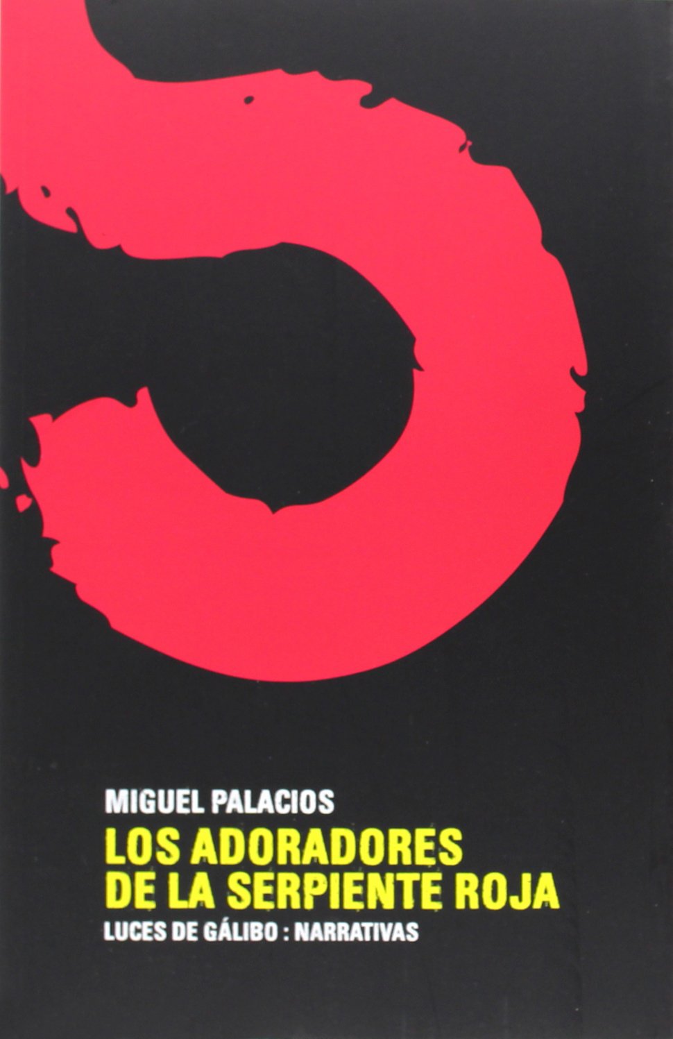 Gil Palacios, M: Adoradores de la serpiente roja book