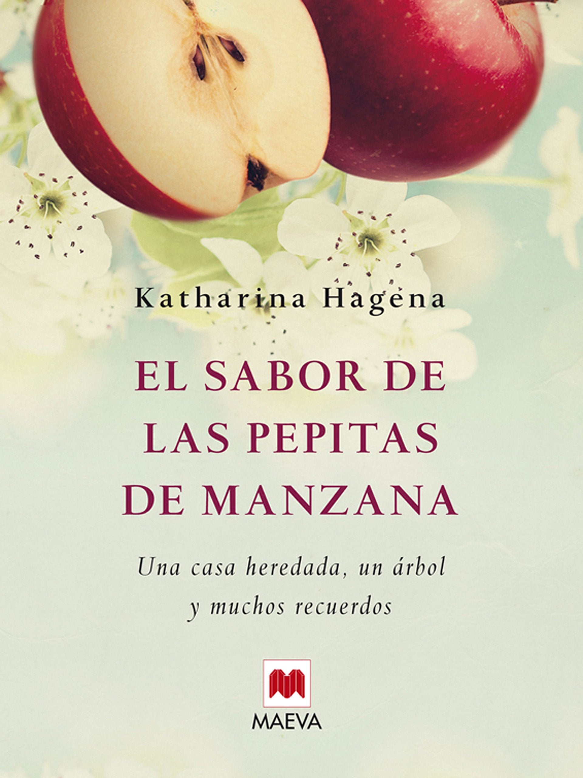 El sabor de las pepitas de manzana : una casa heredada, un árbol y muchos recuerdos (Éxitos literarios) Learning & Reference