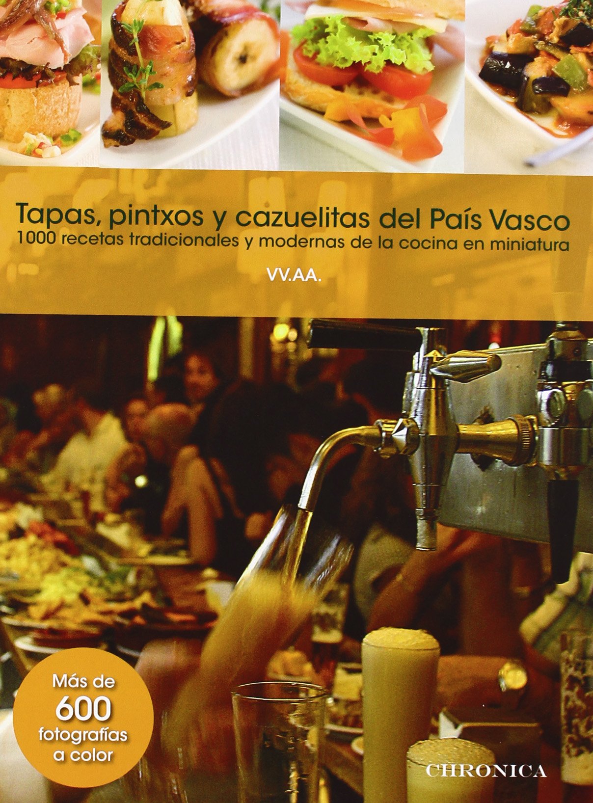 Tapas, pintxos y cazuelitas del País Vasco book