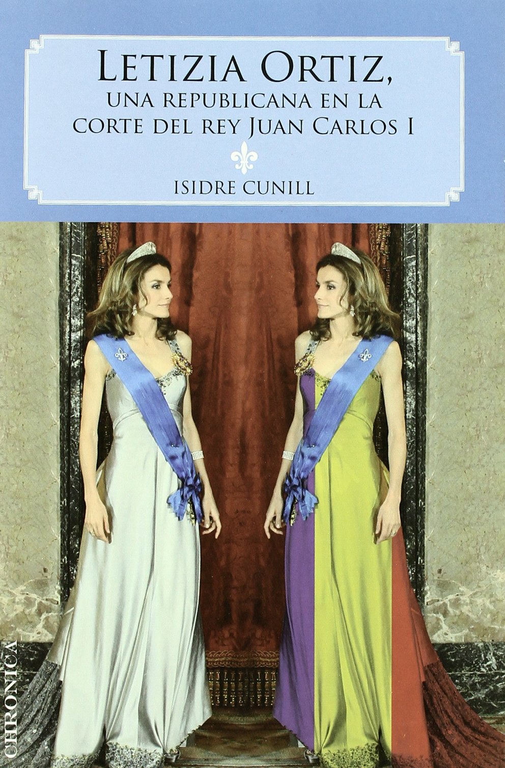 Letizia Ortiz : una republicana en la corte de Juan Carlos I Memories