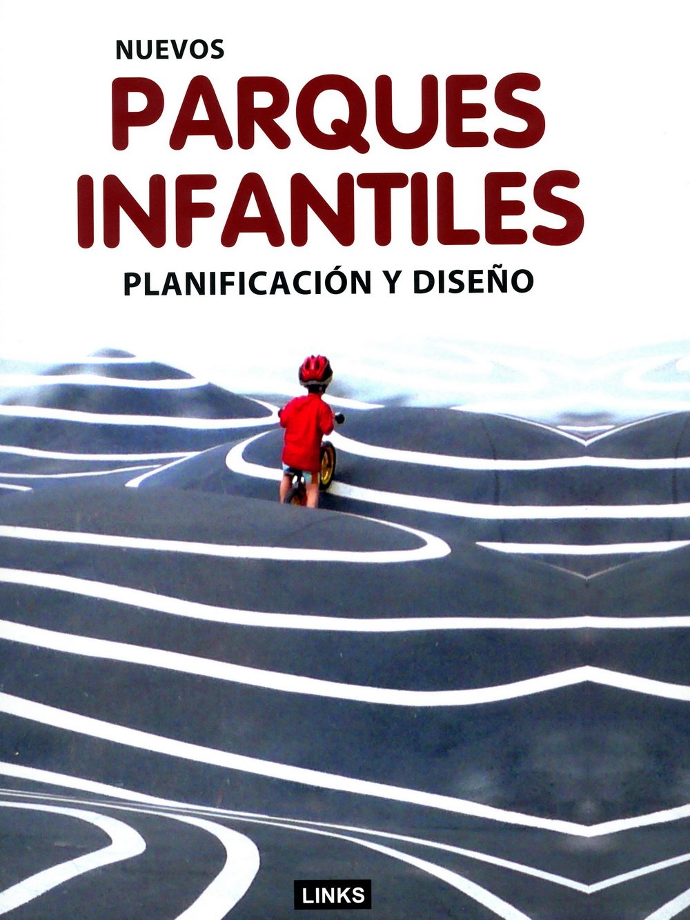 Nuevos Parques Infantiles - Planificacion Y Diseño Books
