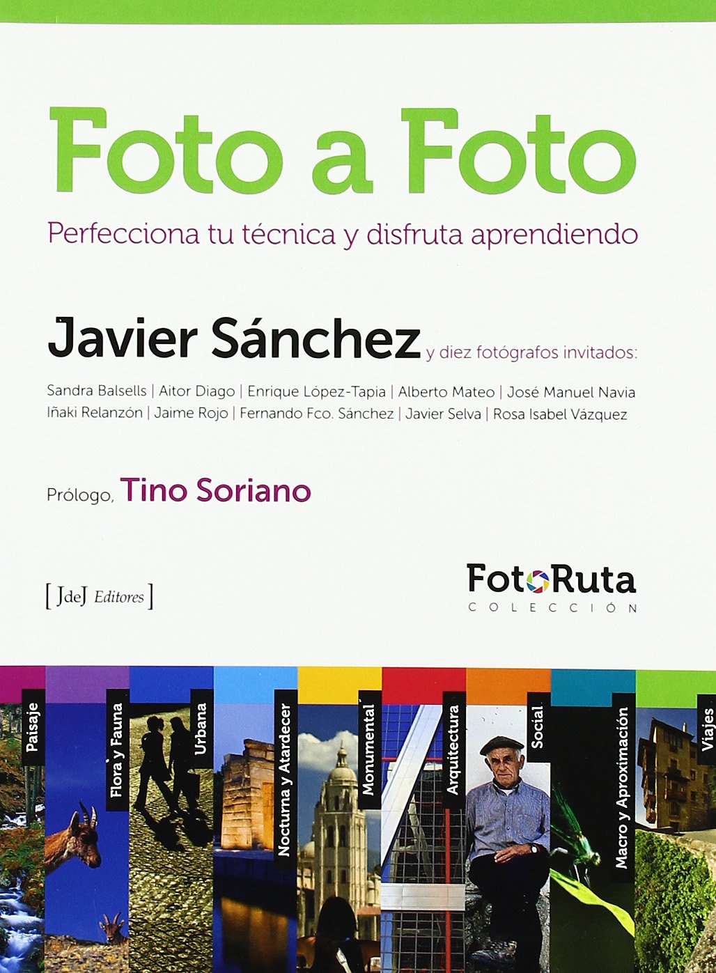 Foto a foto : perfecciona tu técnica y disfrua aprendiendo book