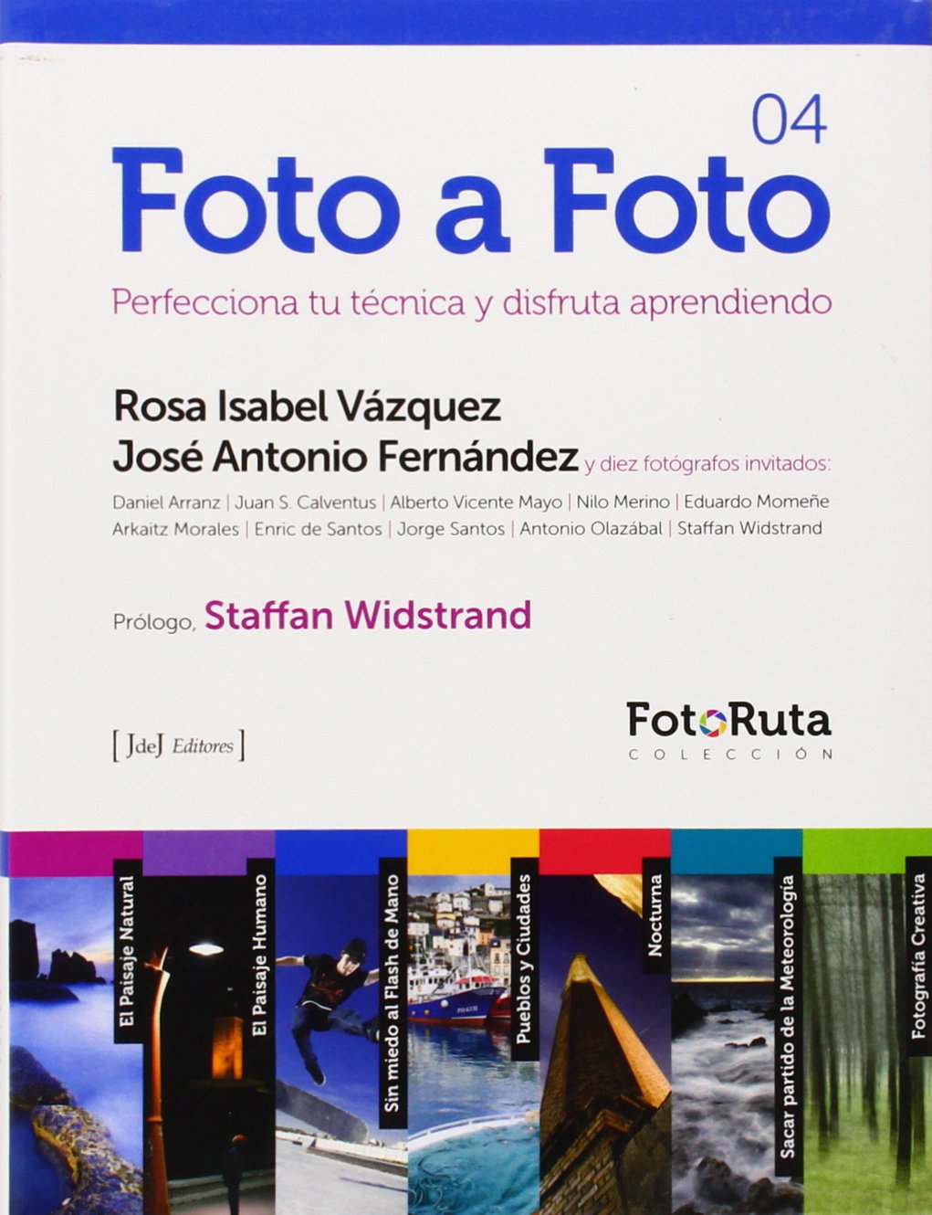 Foto a foto 4 : perfecciona tu técnica y disfruta aprendiendo Social Sciences