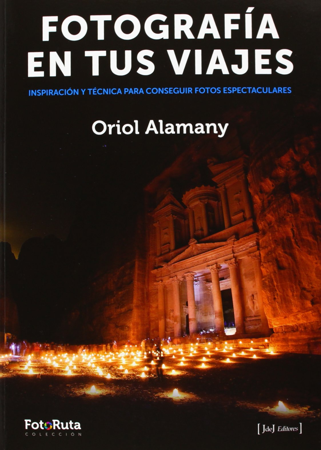 Fotografía en tus viajes : inspiración y técnica para conseguir fotos espectaculares Social Sciences