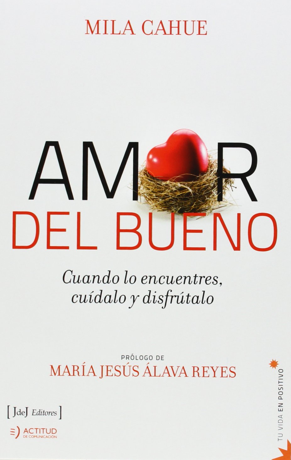 Amor del bueno: cuando lo encuentres, cuídalo y disfrútalo Parents & Children