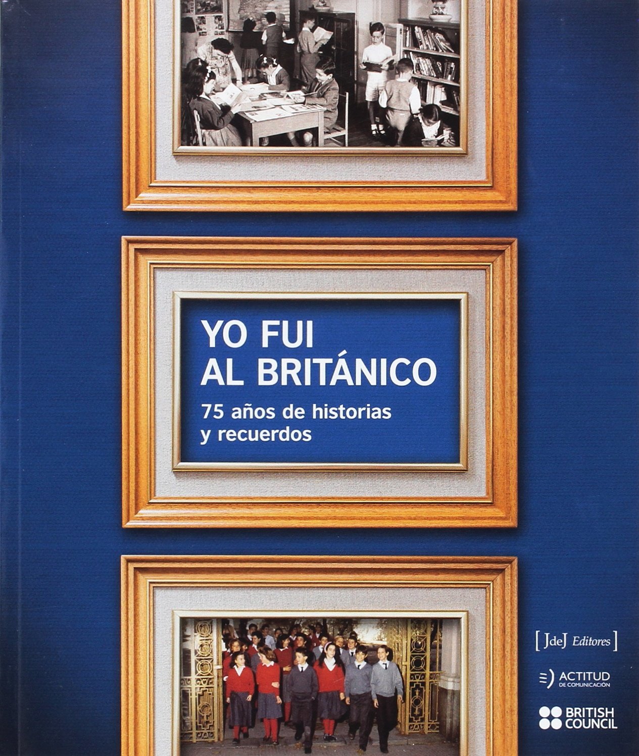 Yo fui al Británico: 75 años de historias y recuerdos Books