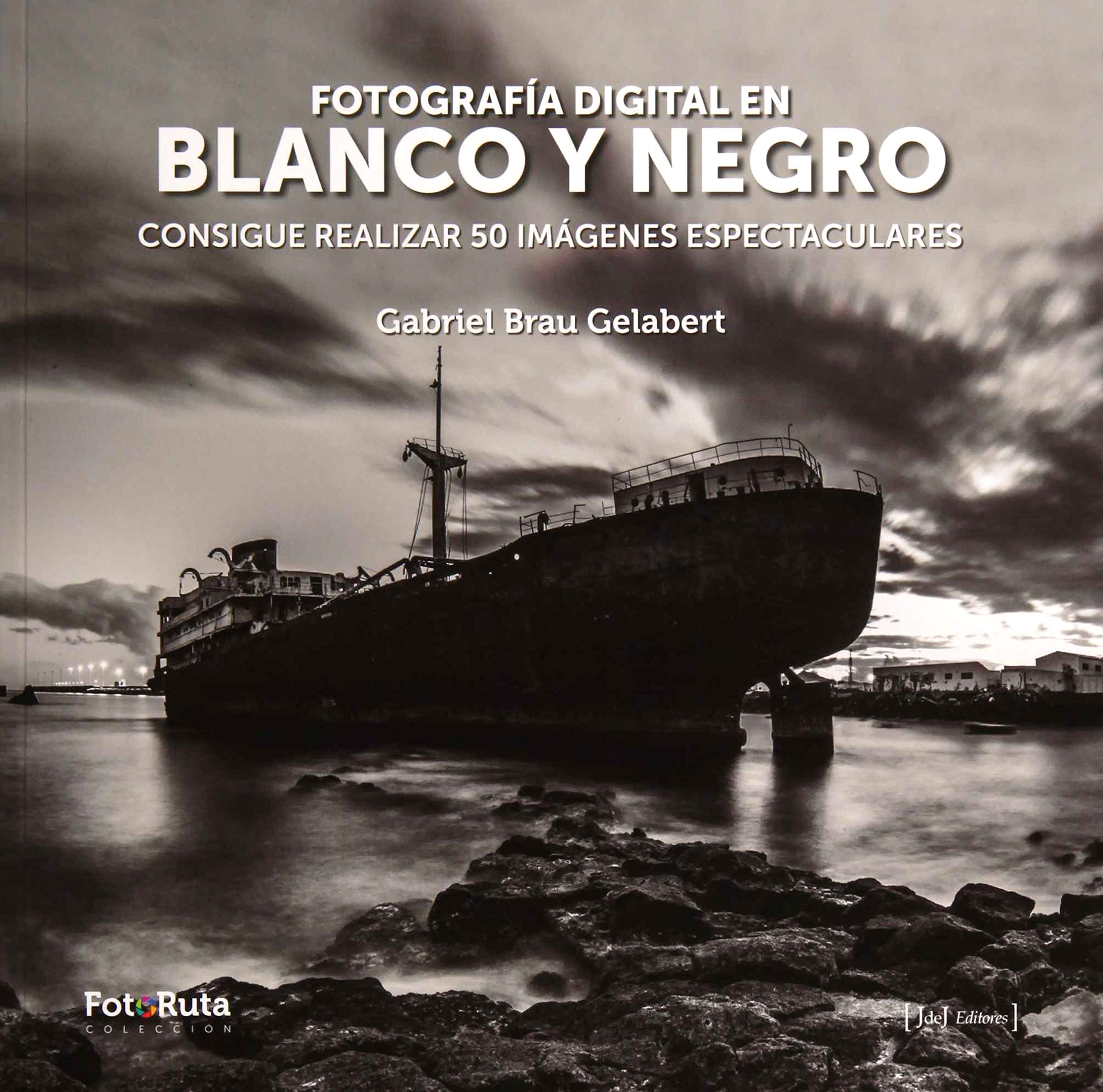 Fotografía digital en blanco y negro : consigue realizar 50 imágenes espectaculares Social Sciences