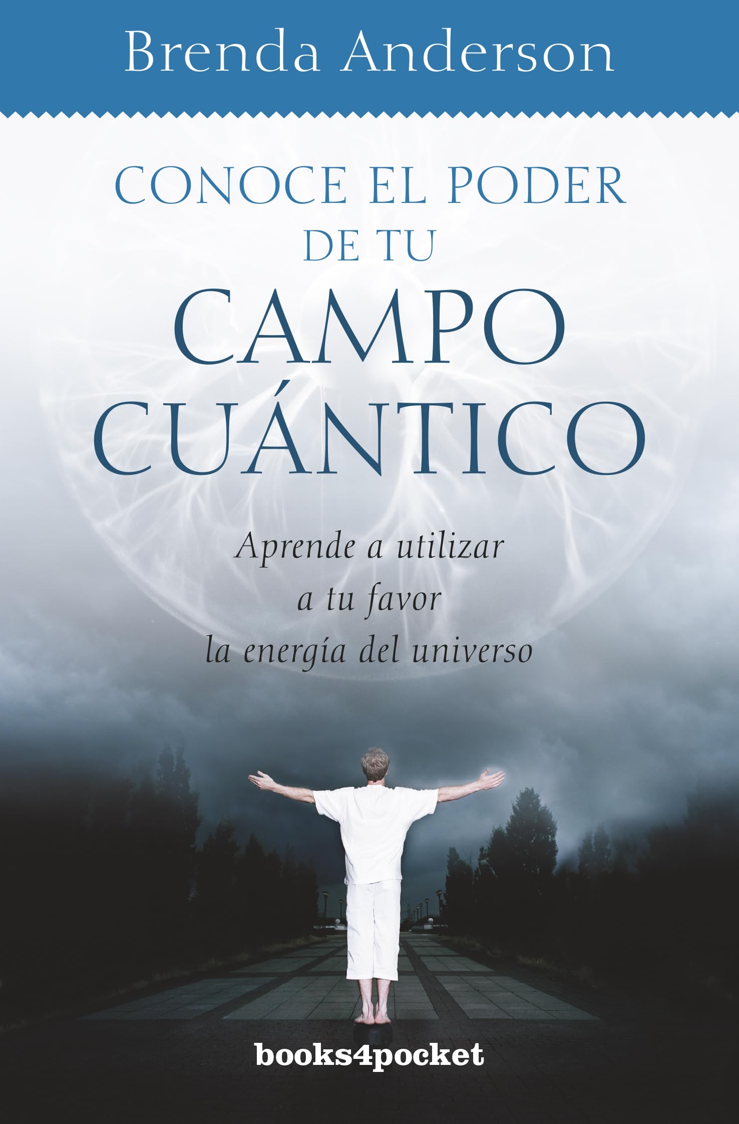 Conoce El Poder de Tu Campo Cuantico book