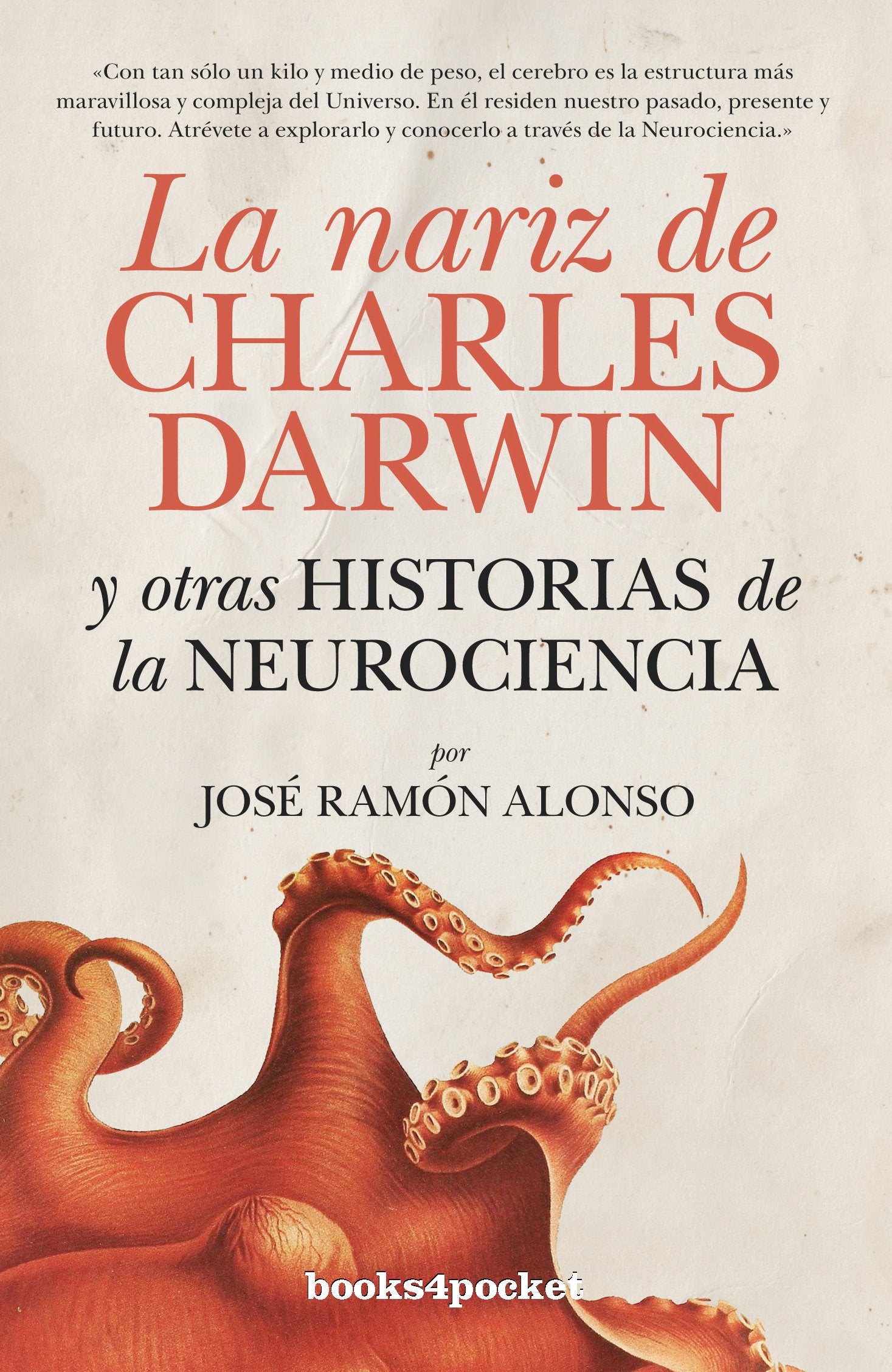 La nariz de Charles Darwin : y otras historias de la neurociencia book