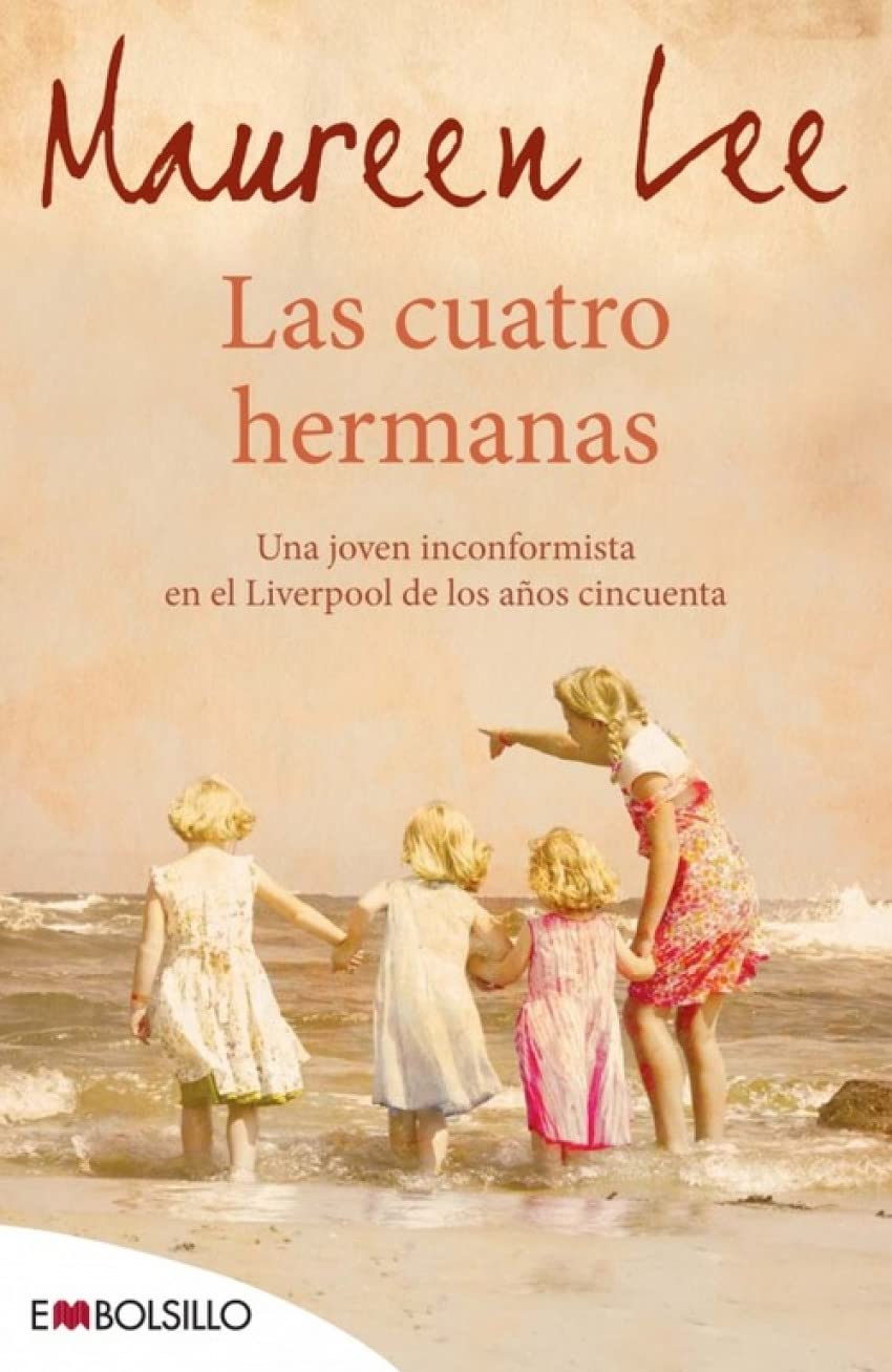 Las cuatro hermanas: Una joven inconformista en el Liverpool de los años cincuenta. book