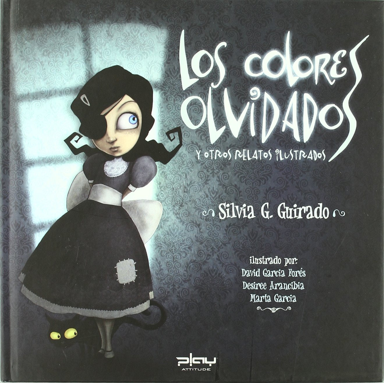 Los colores olvidados y otros relatos ilustrados book