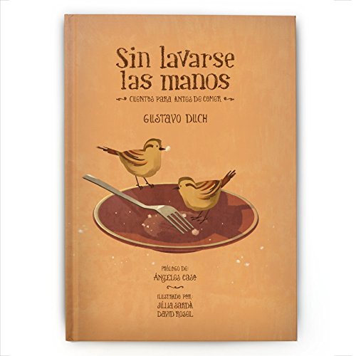 Sin lavarse las manos: Cuentos para antes de comer book