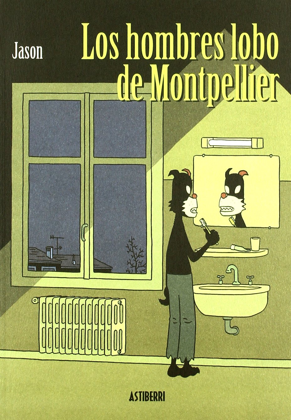 Los hombres lobo de Montpellier (LECTURAS COMPULSIVAS) Books