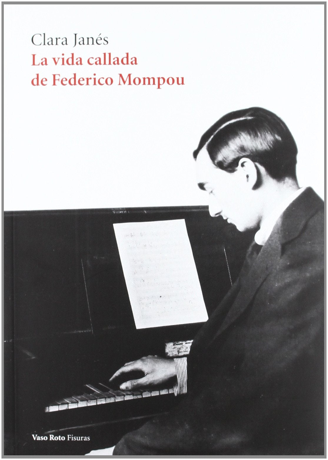 Janés, C: Vida callada de Federico Mompou book