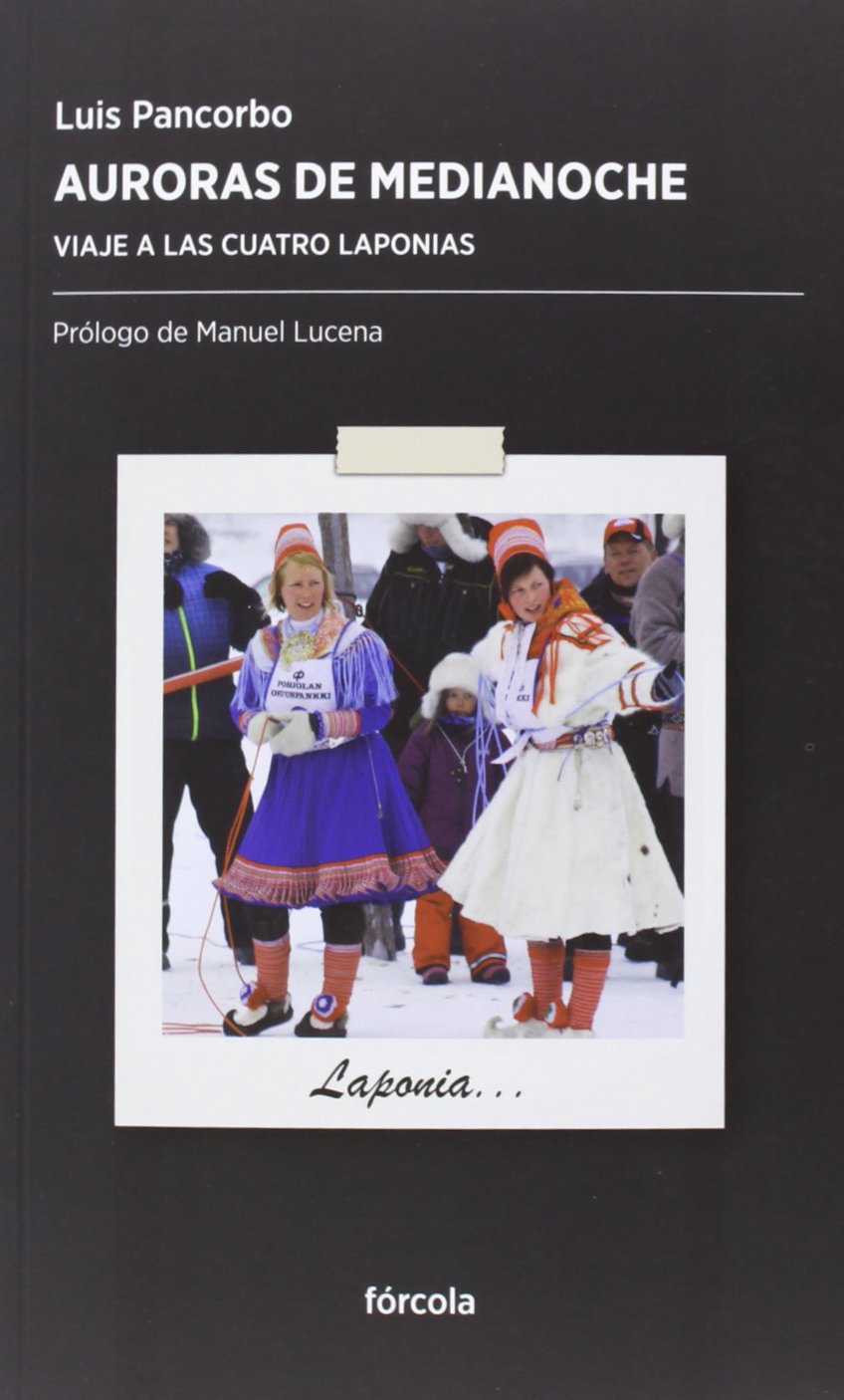 Auroras de medianoche : viaje a las cuatro Laponias Non-fiction