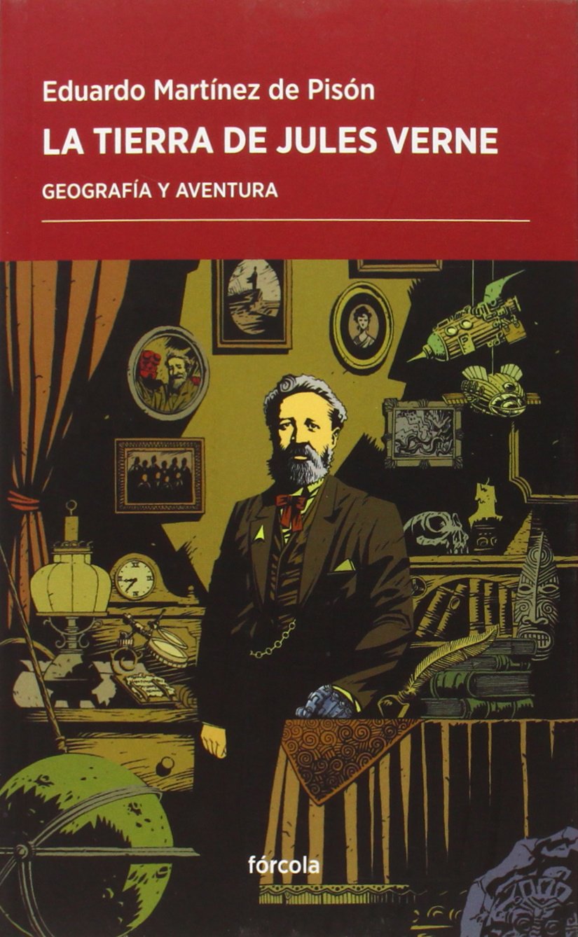 La Tierra de Jules Verne: Geografía y aventura book
