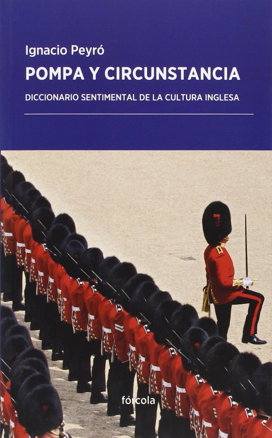 Pompa y circunstancia : diccionario sentimental de la cultura inglesa Social Sciences
