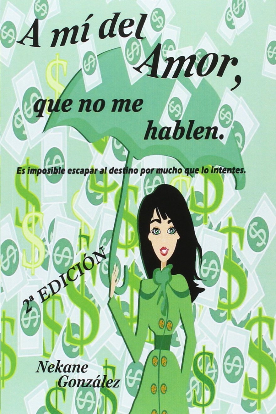 "A mí del amor, que no me hablen" Contemporary literature