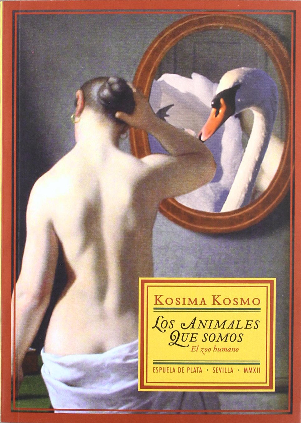 Los animales que somos: El zoo humano book