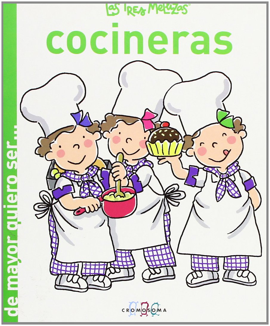 Las Tres Mellizas Cocineras (De mayor quiero ser ) Books