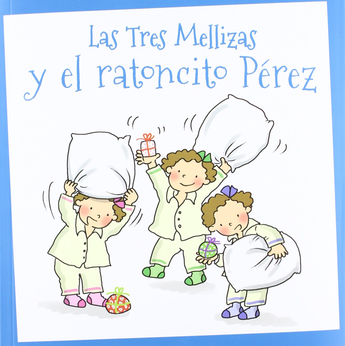 Las Tres Mellizas y el ratoncito Pérez book