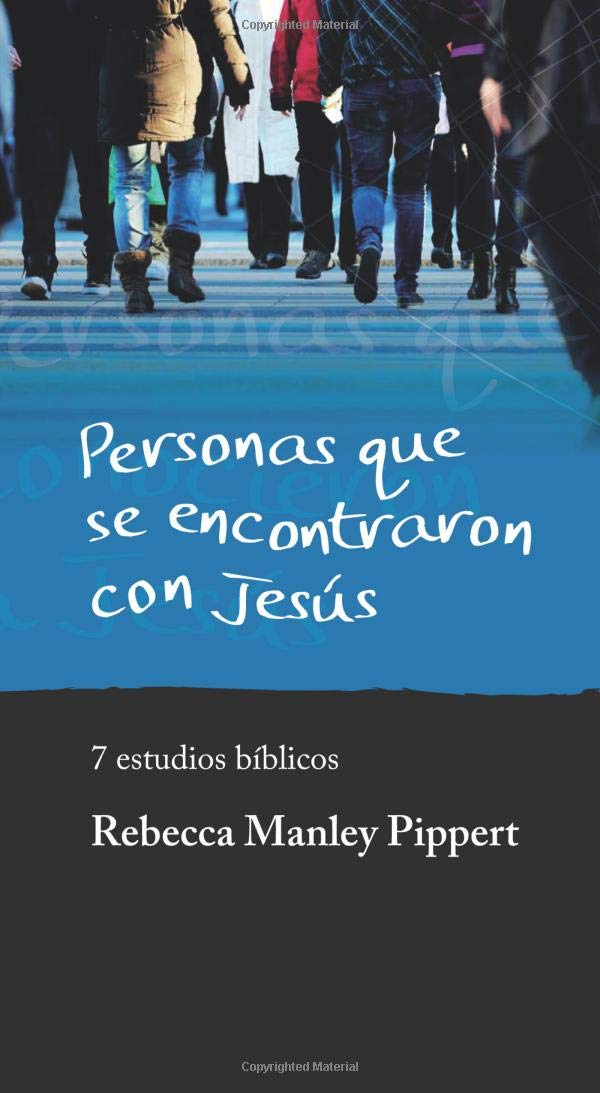 Personas que se encontraron con Jesus: 7 estudios bíblicos (GBU conecta) Books