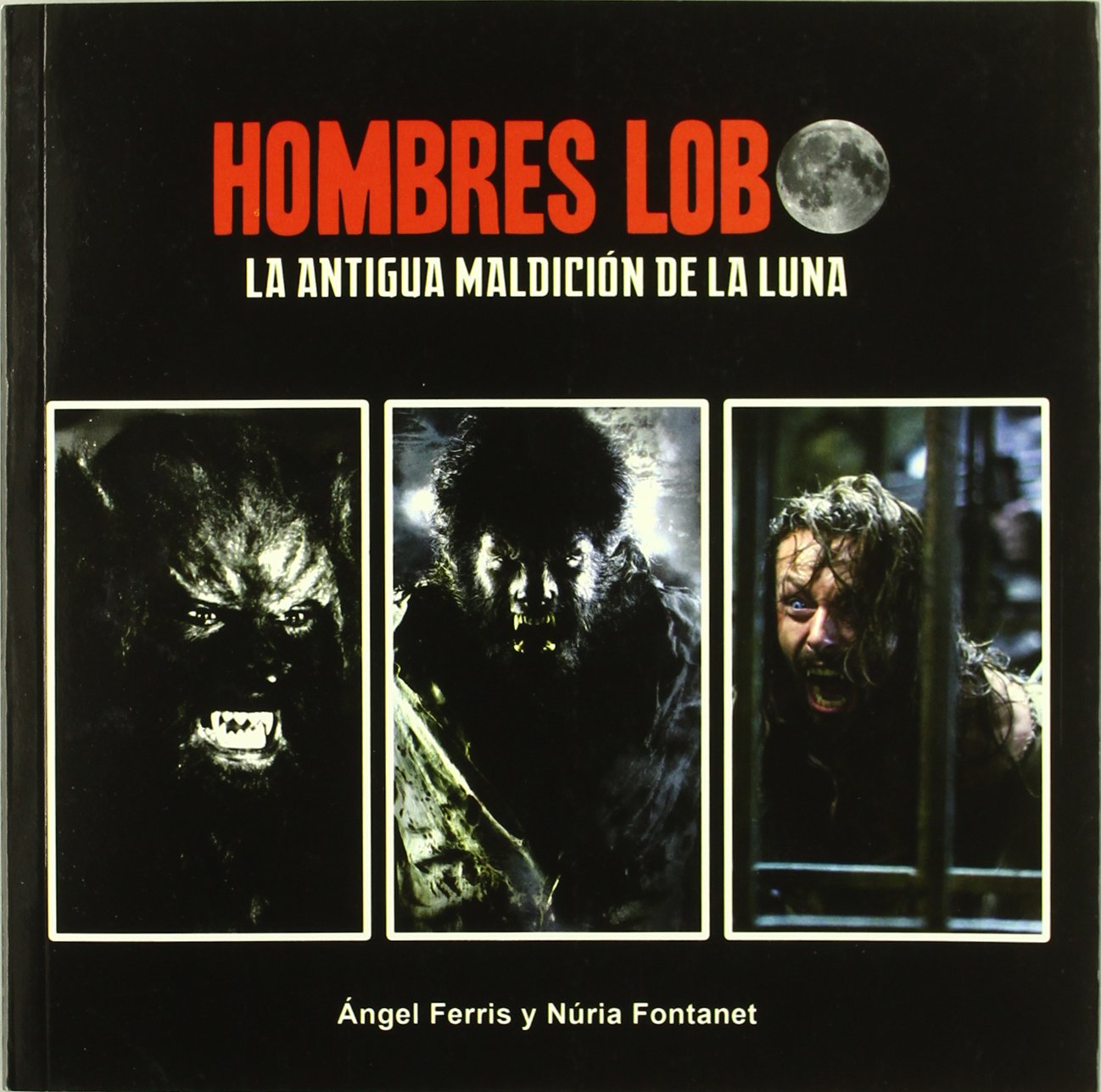 Hombres lobo : la antigua maldición de la luna book