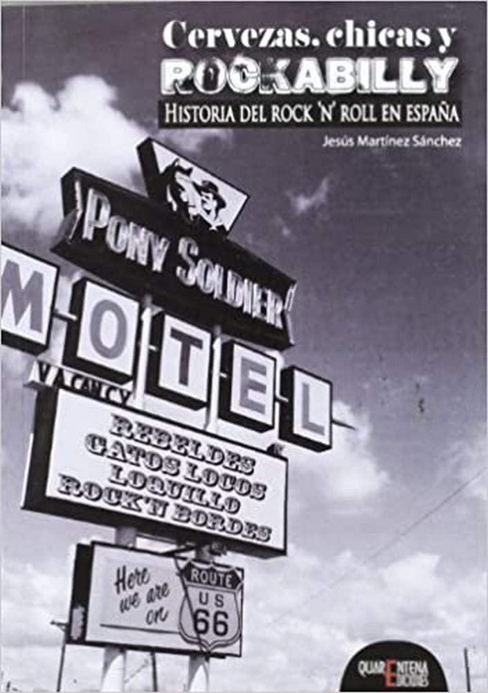 Cervezas, chicas y rockabilly : historia del rock'n'roll en España Social Sciences