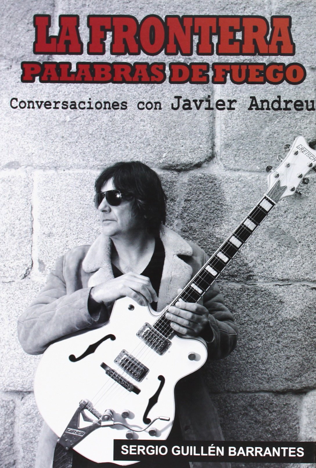 La Frontera : palabras de fuego : conversaciones con Javier Andreu book