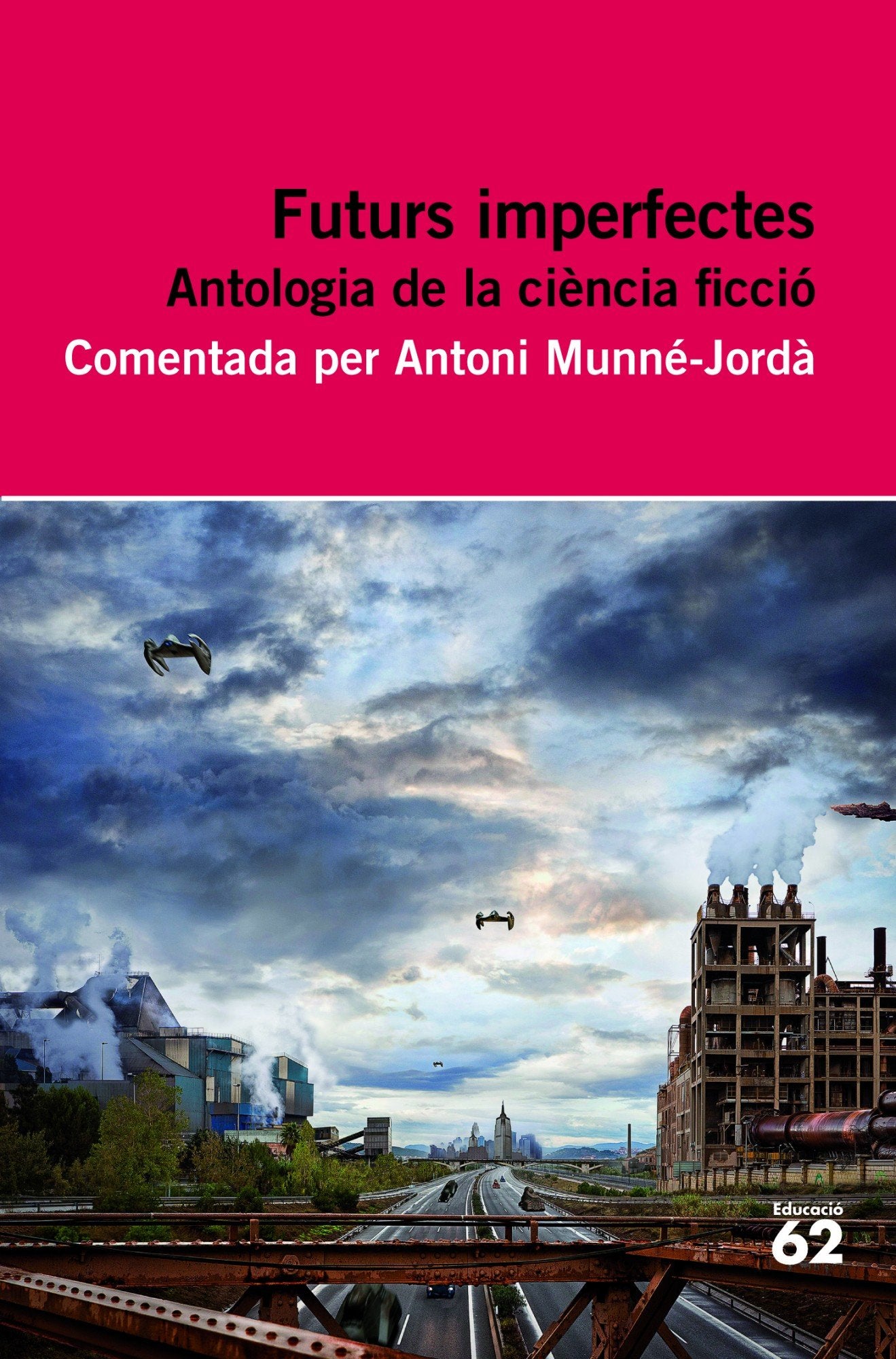 Futurs imperfectes. Antologia book