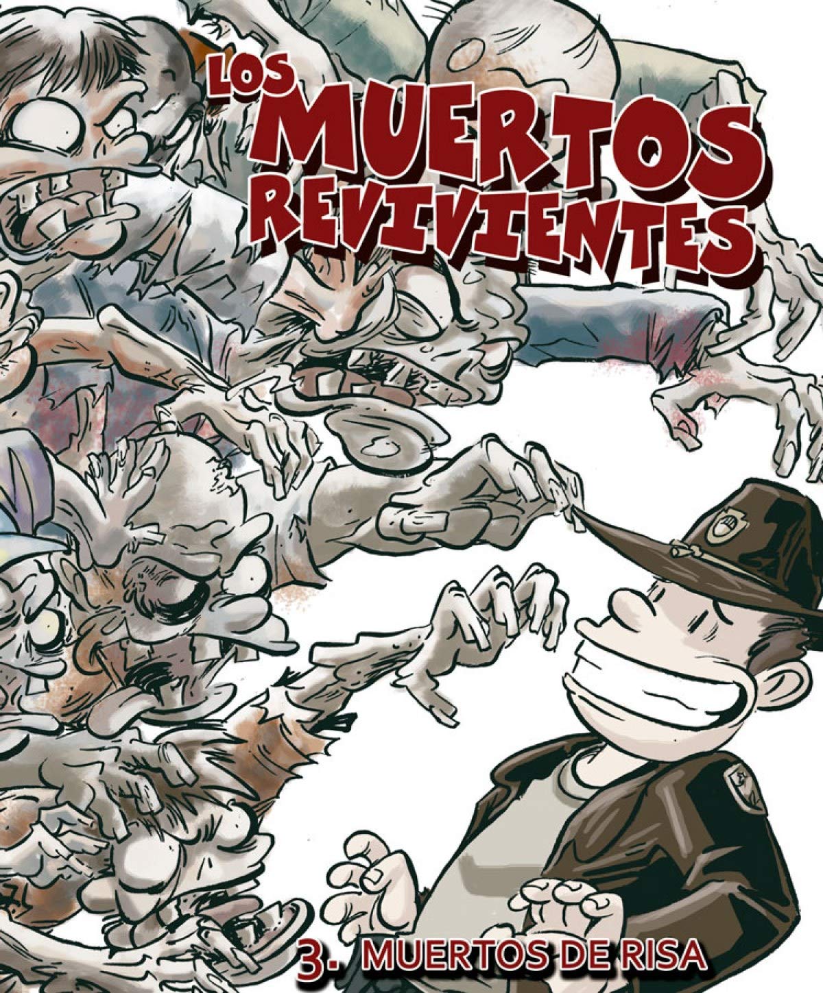 Los muertos revivientes nº 3: Muertos de risa (Cómic) Books