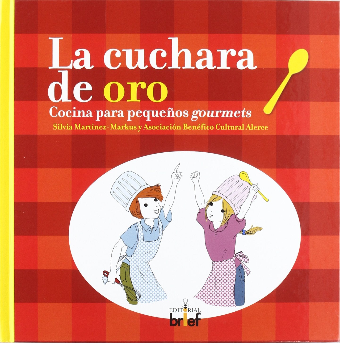 La cuchara de oro: Cocina para pequeños gourmets book