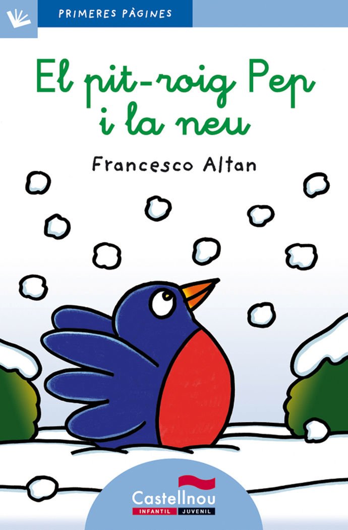 El pit-roig Pep i la neu (lletra lligada) book
