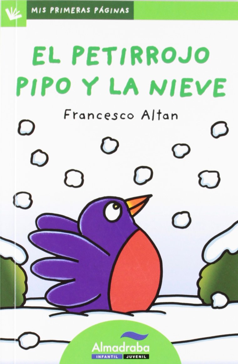 El petirrojo pipo y la nieve/ Pipo The Robin and Snow book