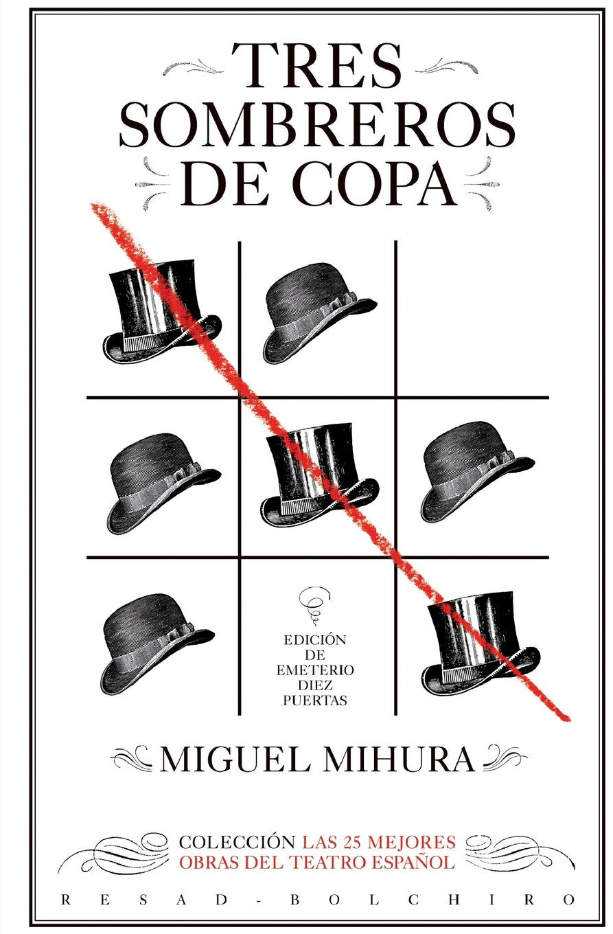 Tres sombreros de copa: Las 25 mejores obras del teatro español book
