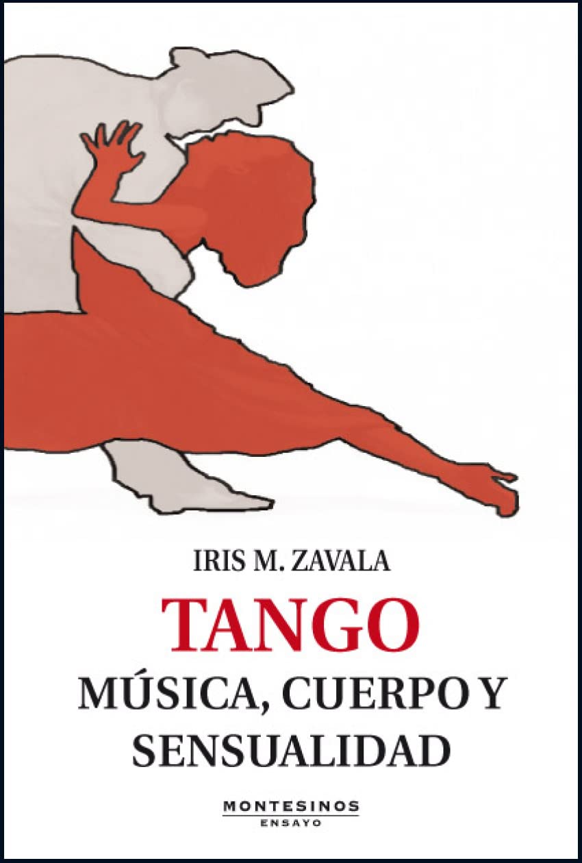 Tango : música, cuerpo y sensualidad Learning & Reference