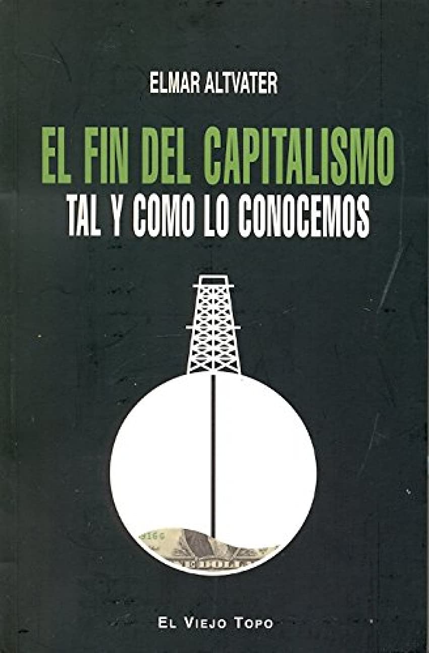 El fin del capitalismo : tal y como lo conocemos Learning & Reference