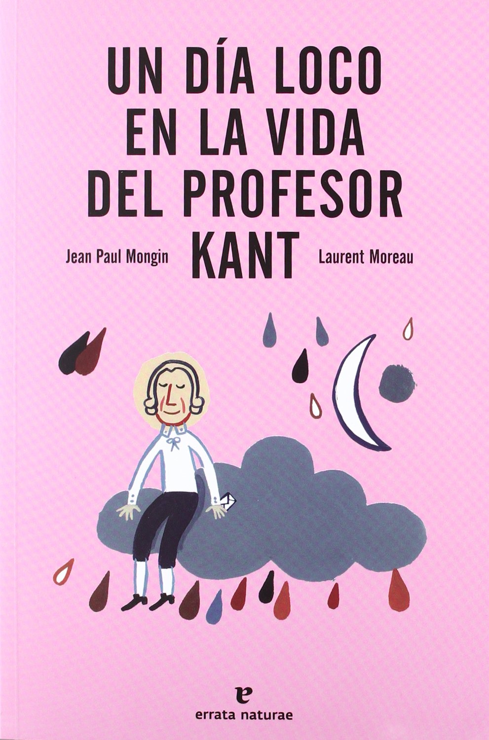 Un día loco en la vida del profesor Kant book