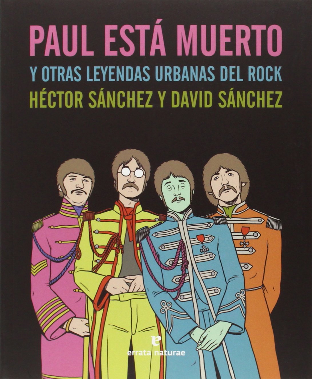 Paul está muerto y otras leyendas urbanas del rock Social Sciences