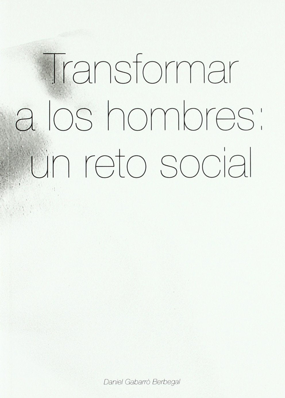 Transformar a los hombres : un reto social Learning & Reference