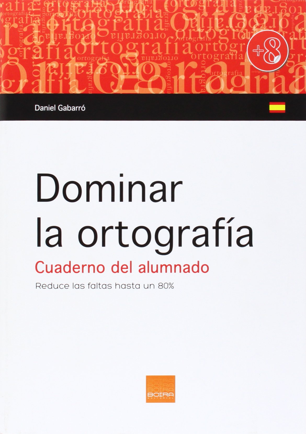 Dominar la ortografia : cuaderno del alumno Tiptoi & Games