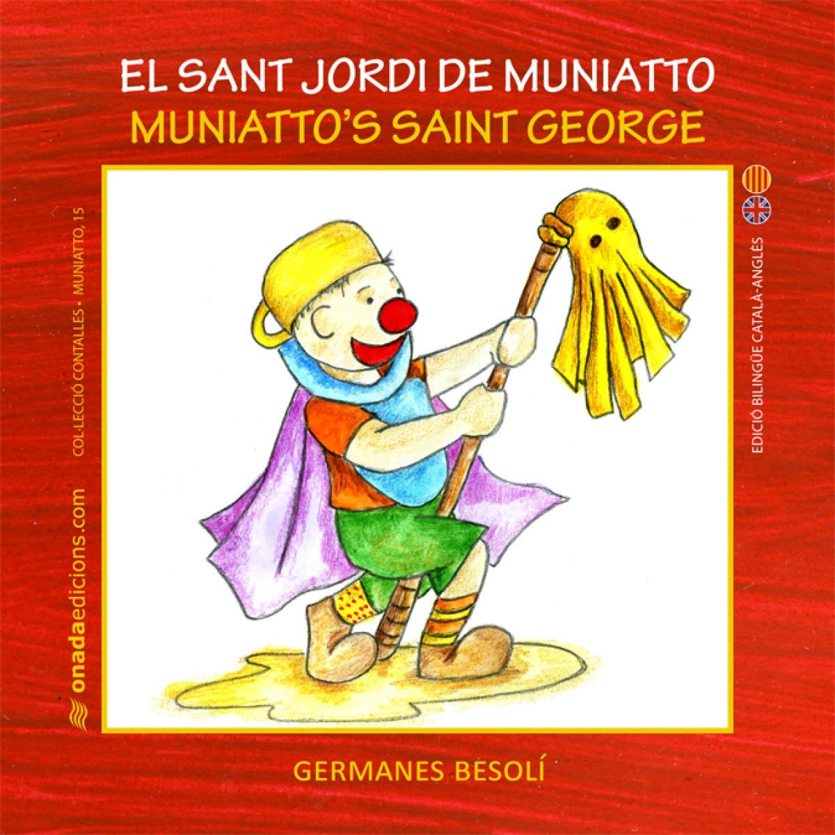 El Sant Jordi de Muniatto: Muniatto's Saint George book