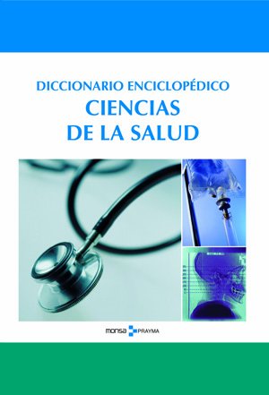 Diccionario enciclopédico de ciencias de la salud book