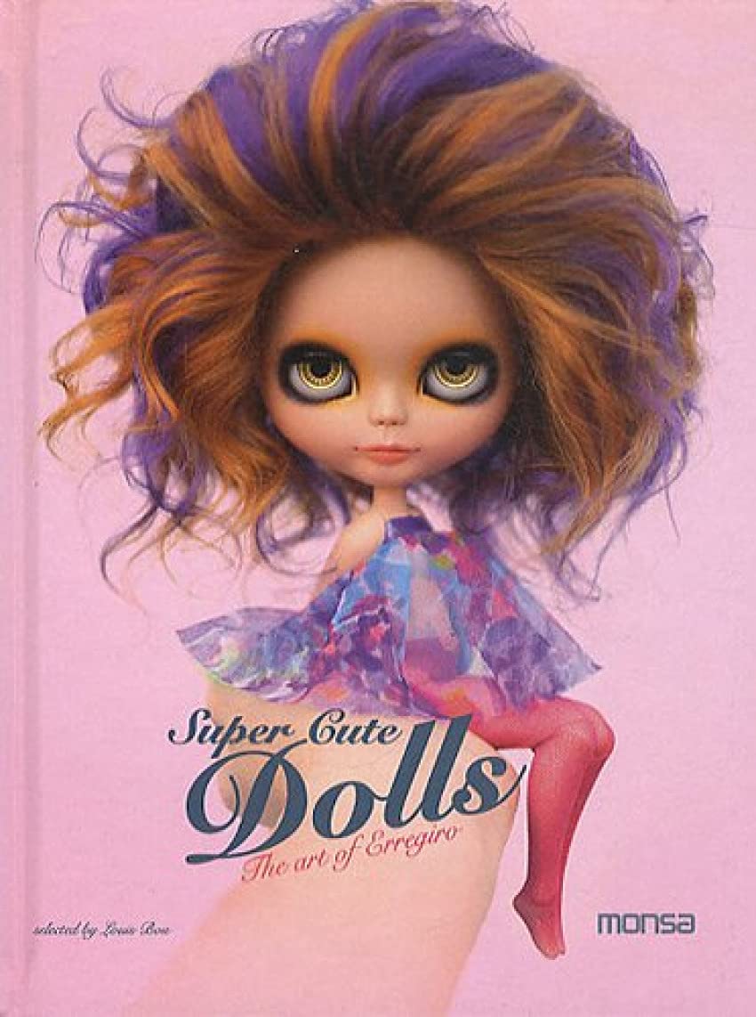 Super Cute Dolls - The Art of Erregiro. Anglais/Espagnol. book