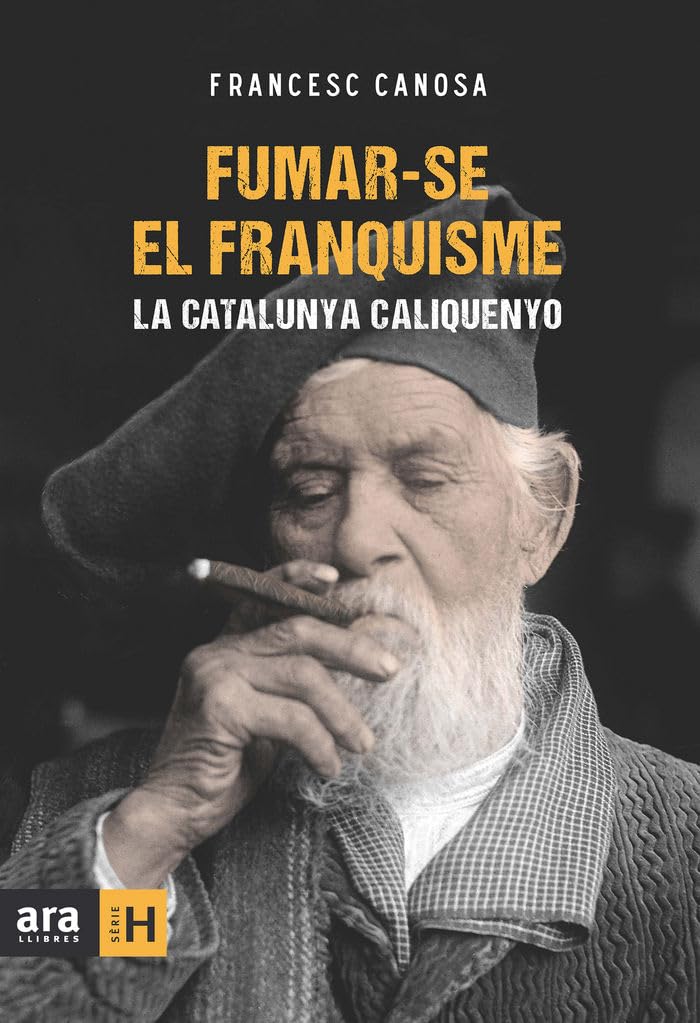 Fumar-se el franquisme: La Catalunya caliquenyo book