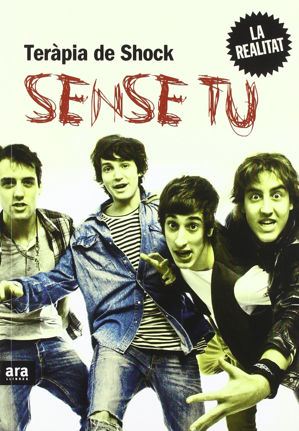 Vilajosana García, A: Sense tu : Teràpia de Shock, la realit Reference Books