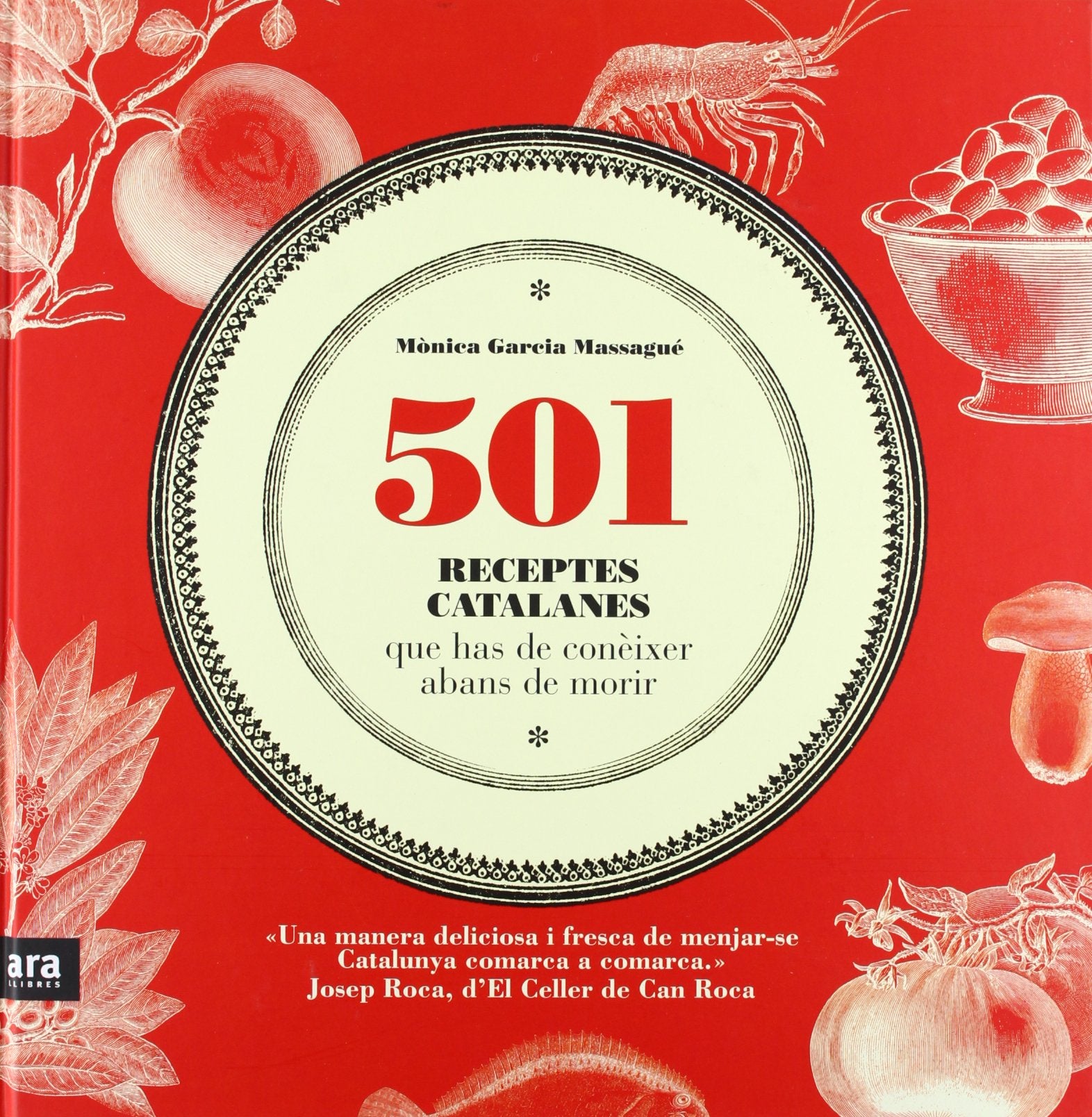 501 receptes catalanes que has de conèixer abans de morir Leisure, Home & Garden