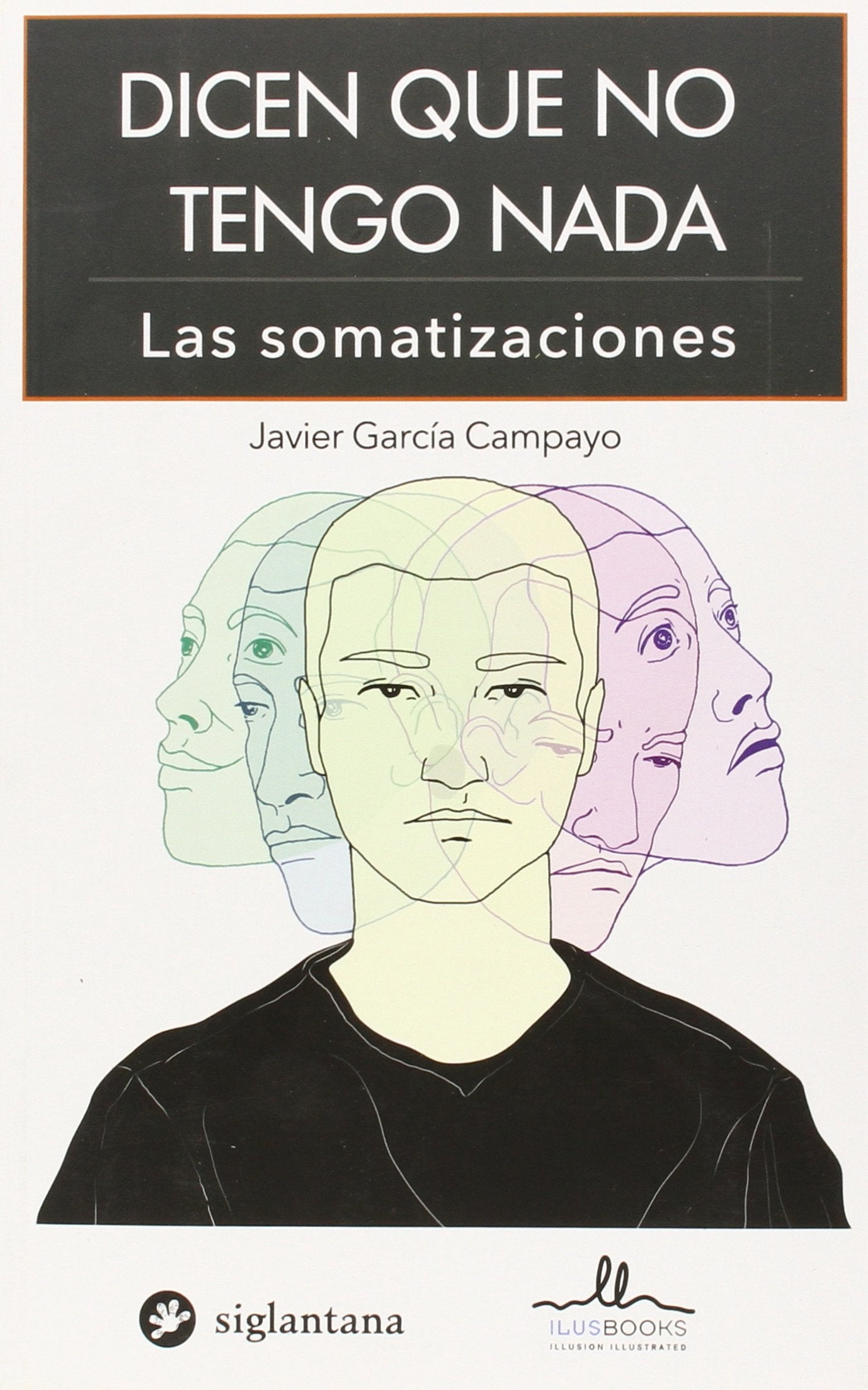 Dicen que no tengo nada. Somatizaciones Social Sciences