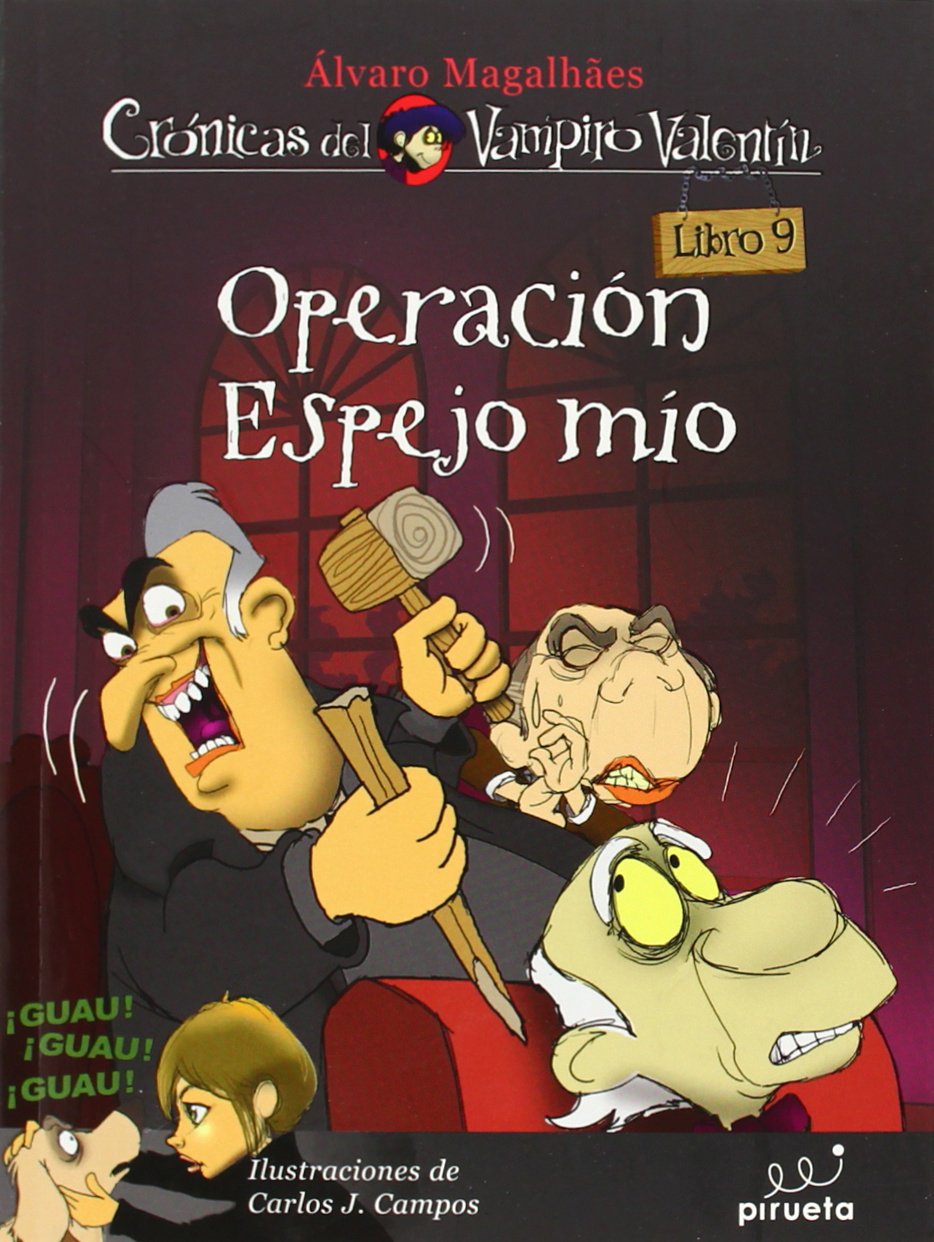 Crónicas del Vampiro Valentín 9. Operación "espejo mío" Social Sciences