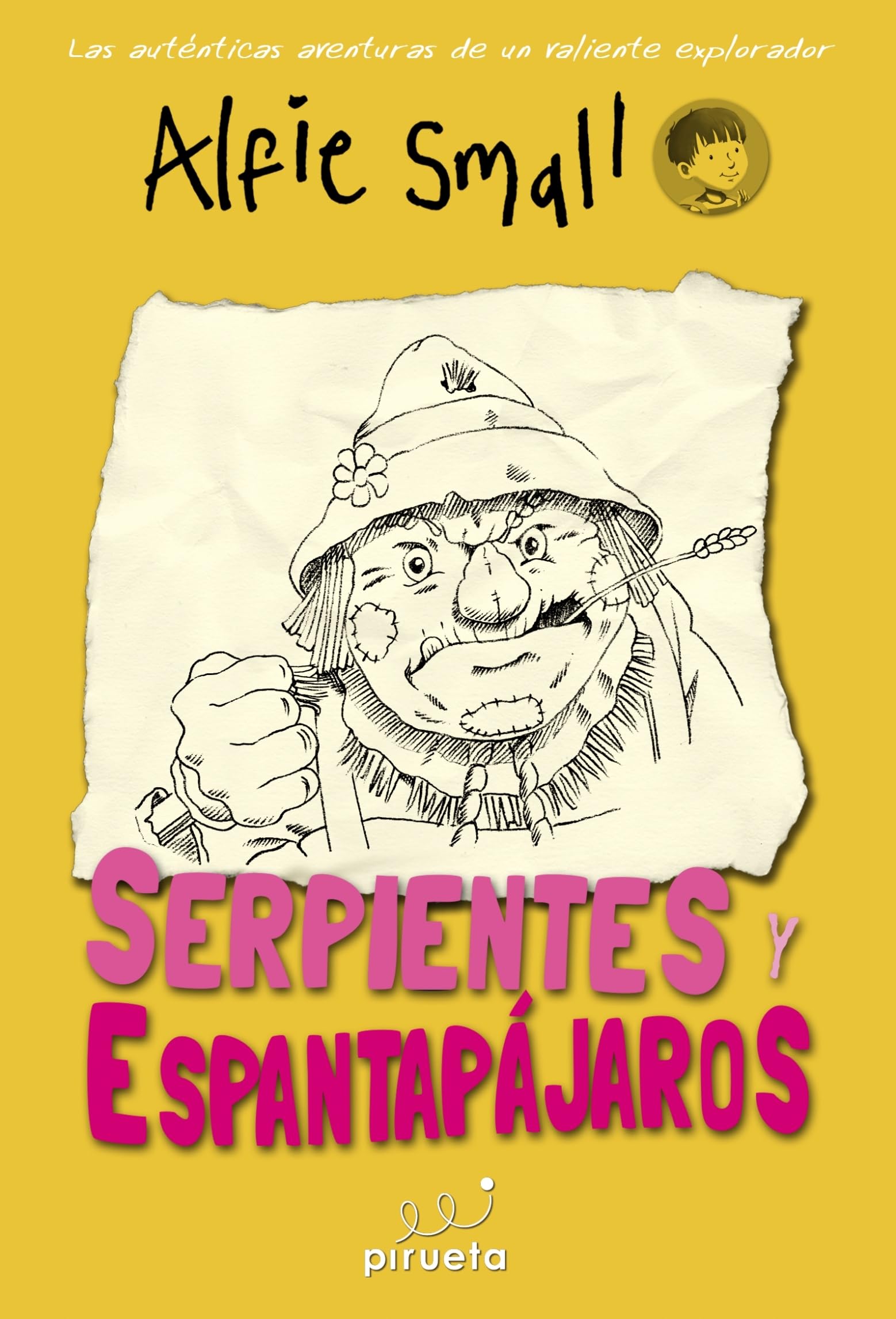 Alfie Small Serpientes y espantapajaros / Alfie Small Serpents and Scarecrows book